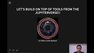 Damián Avila - Using the Jupyterverse to power MADS | JupyterCon 2020