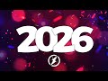 New Year Music Mix 2026 Best Music 2025 Party Mix Remixes Of Popular Songs 