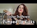 Pumped Up Kicks - Foster The People (Cover by Irene Martins)