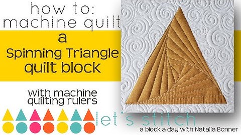 How-To Machine Quilt a Spinning Triangle With Natalia Bonner-Let
