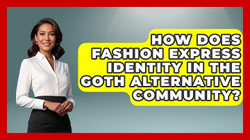 How Does Fashion Express Identity in the Goth Alternative Community? | Goth Music Vault News