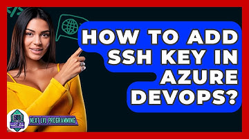How To Add SSH Key In Azure DevOps? - Next LVL Programming