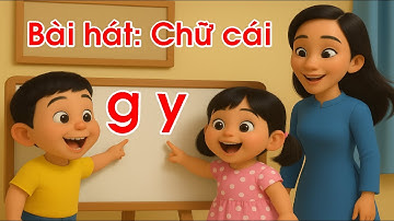 Bài hát: Chữ cái Tiếng Việt g y. Bài hát được tạo ra từ công nghệ AI.