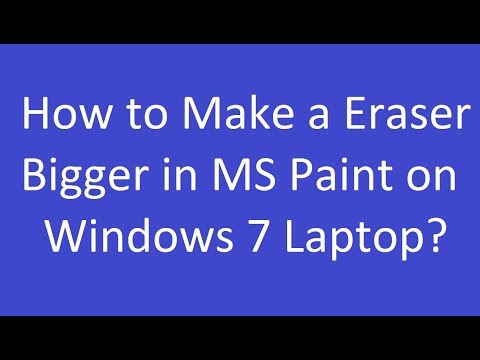 How to Make a Eraser Bigger in MS Paint on Windows 7 Laptop?