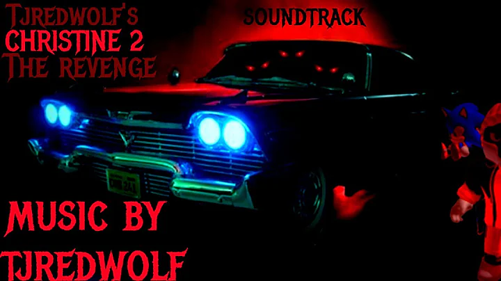 TjRedWolf's Christine 2 The Revenge Soundtrack: Ro...