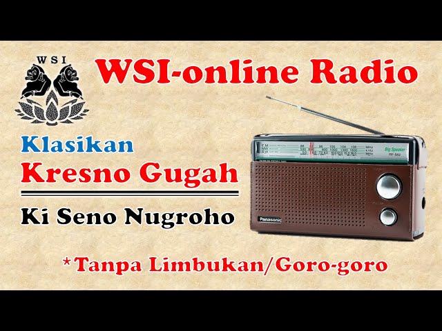 WSI Radio | Kresno Gugah | Ki Seno Nugroho class=
