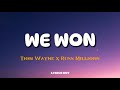 Tion Wayne X Russ Millions We Won Lyrics mp3