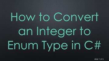 How to Convert an Integer to Enum Type in C#