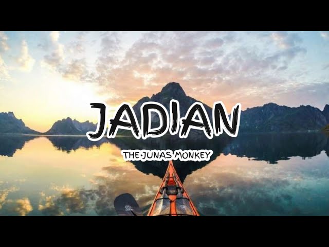The junas Monkey - Jadian (Lyrics)🎵 class=