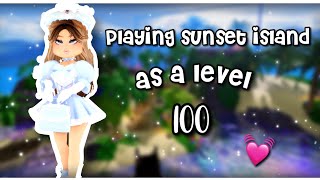 Playing Sunset Island as a Level 100+ | ItsNotAura