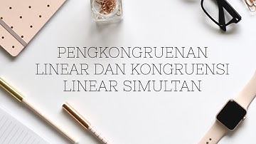 PENGKONGRUENAN LINEAR DAN KONGRUENSI LINEAR SIMULTAN