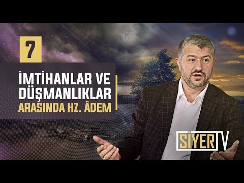 İmtihanlar ve Düşmanlıklar Arasında Hz. Âdem (as) | Muhammed Emin Yıldırım