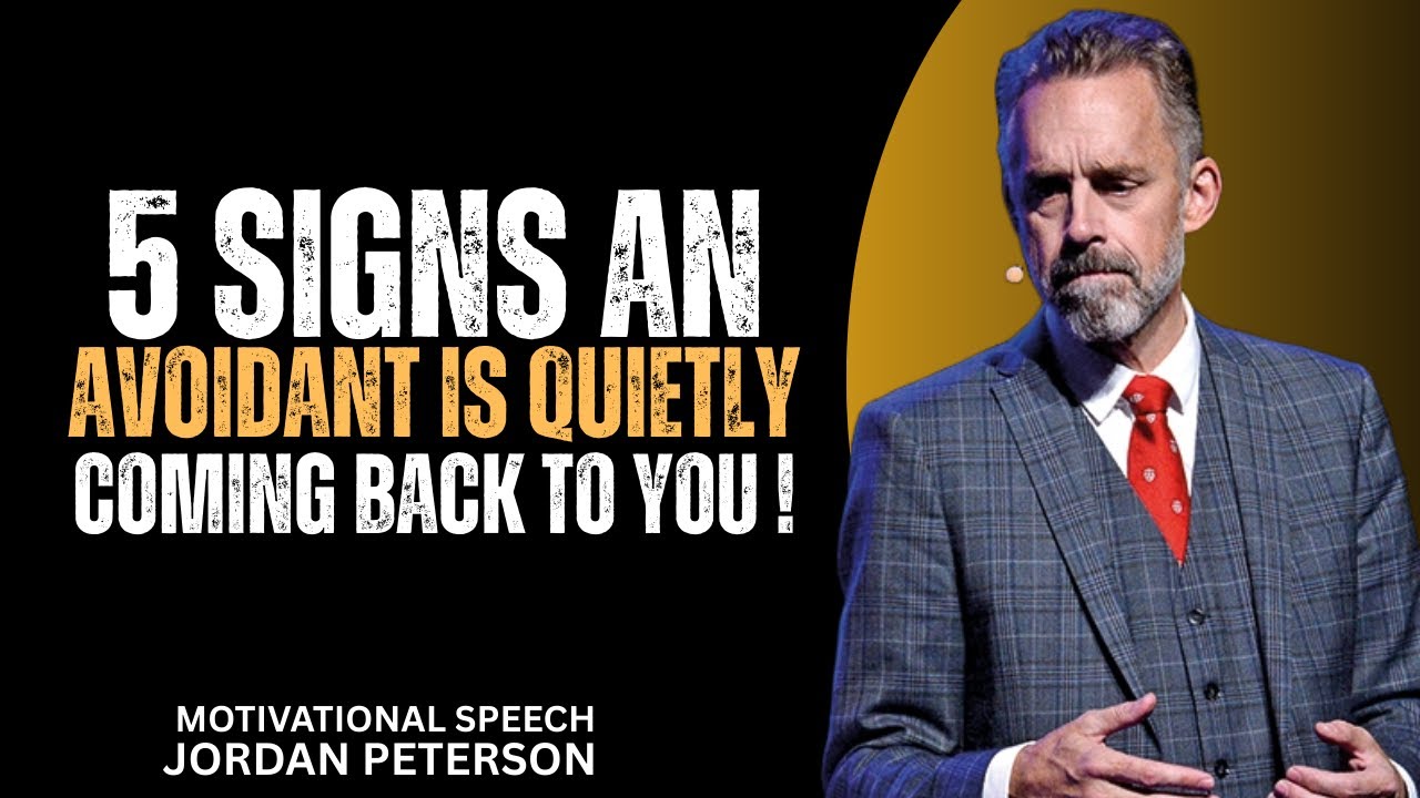 The 5 SIGNS an Avoidant Is Quietly COMING BACK to You (Stage 3 Will Shock You) | jordan peterson