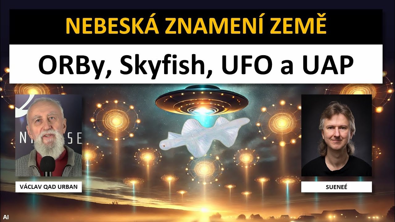 ufo-uap-orby-skyfish-a-nebesk-znamen-zem-v-clav-qad-urban-a