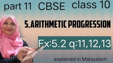 Chapter 5 Arithmetic Progressions Ex:5.2 q:11,12,13 CBSE class 10 in Malayalam