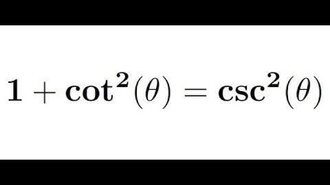 Derivation of 1+cot^2 Theta = cosec^2 Theta