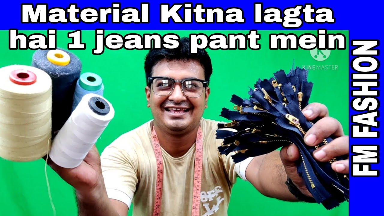 1 jeans pant mein material kitne ka 