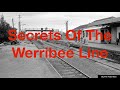 The secrets of the werribee line