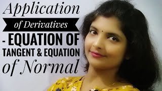 Application of Derivatives - Equation of Tangent & Equation of Normal | Slope | Maths12th