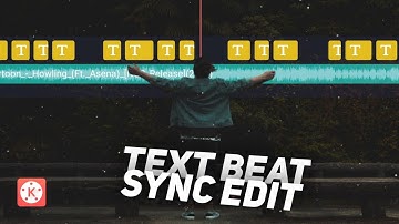 Text Beat Sync Edit With Kinemaster ! 🔥👌