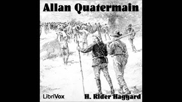 Allan Quatermain (FULL Audio Book ) part 7