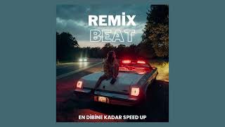 Remix Beat - En Dibine Kadar Speed Up Resimi