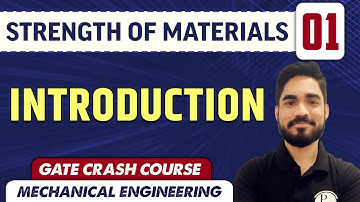 Strength Of Materials 01 l Introduction l Mechanical Engineering | GATE Crash Course