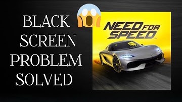 Solve "NFS No Limits" Black screen  problem || SR27SOLUTIONS