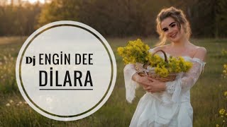 Dilara - Dj Engin Dee 
