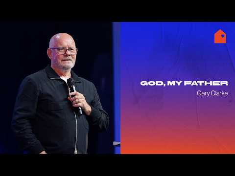 God, my Father | Gary Clarke
