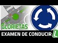 Glorietas en Examen de Conducir