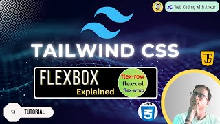 Tailwind CSS Tutorial Hindi #9 Flexbox Complete Tutorial | From Scratch to Advanced (Live Examples)