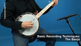 Basic Recording Techniques: The Banjo