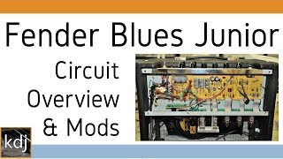 Fender Blues Junior  Circuit Overview U0026 Mods