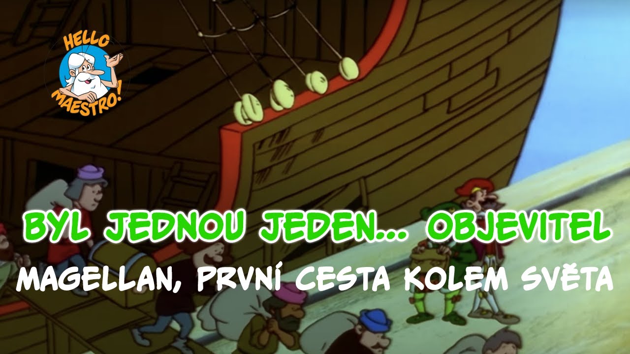 Byl jednou jeden objevitel 🗺️- Magellan 🌎 prvni cesta kolem sveta opr