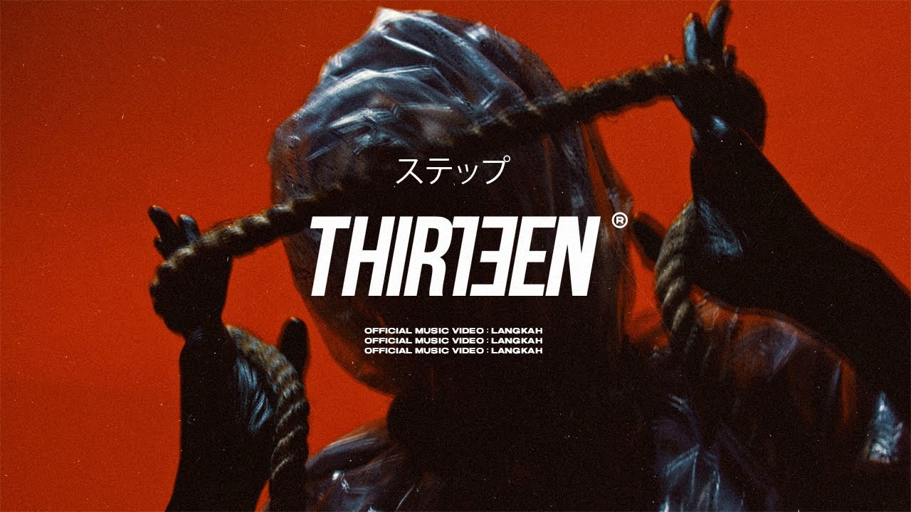 Thirteen - Langkah (Official Music Video) Thirteen - Langkah (Official Music Video)