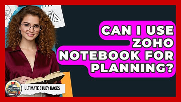Can I Use Zoho Notebook For Planning? - Ultimate Study Hacks