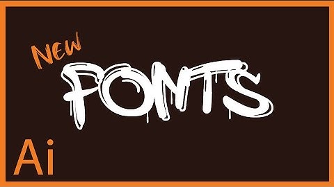 How to Add New Fonts to Adobe Illustrator | Add Additional Fonts to Adobe Illustrator