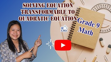 SOLVING EQUATIONS TRANSFORMABLE TO QUADRATIC EQUATIONS