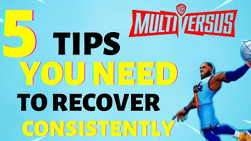 Multiversus- FIVE TIPS to INSTANTLY IMPROVE your RECOVERY (DON