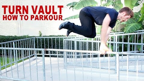 HOW TO TURN VAULT - HOW TO PARKOUR TUTORIAL - TAPP BROTHERS