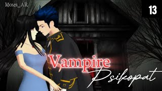 Vampire Ps1kop4t Eps.13 || Akhirnya Kau Jadi Milikku || Sakura School Simulator