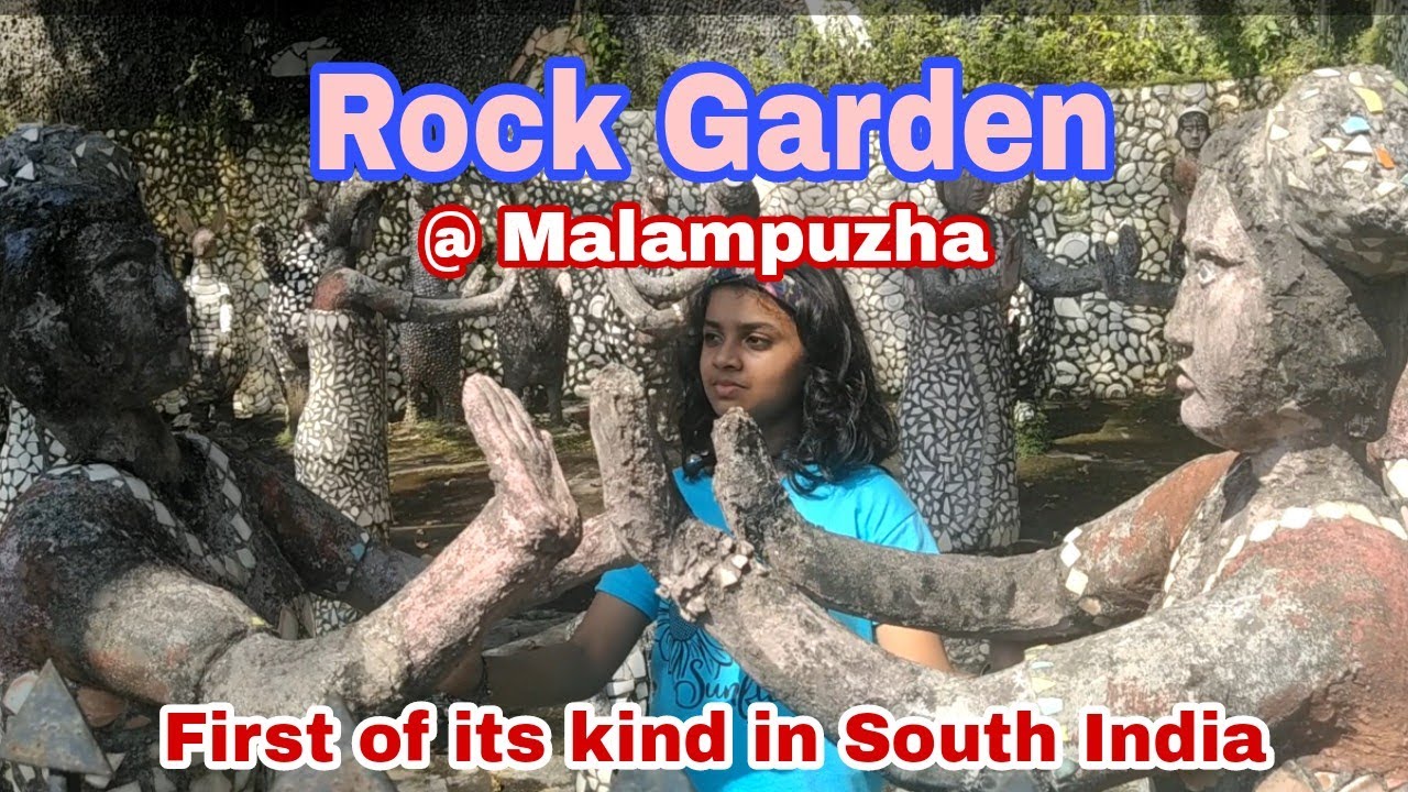 Rock Garden | Malampuzha | Palakkad | Padmasree Neck Chand Saini