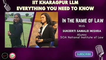 In The Name of Law || Journey from SNIL to IIT KGP LLM (IPR) || LLM AT IIT KHARAGPUR