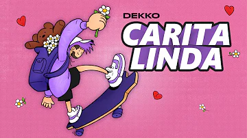 DEKKO - Carita Linda (Official Audio)