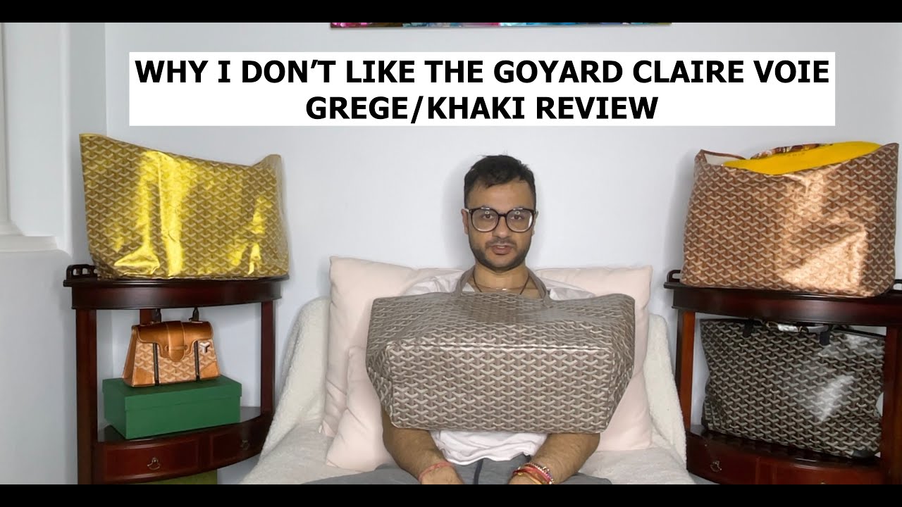 Why I Don't Like the Goyard Claire Voie Bag - #GoyardGang Gabbing