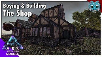 Buying & Building The Shop  | S8Ep10 | Cross ARK Gaia Evolved