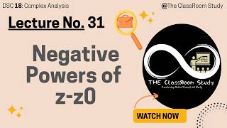 31 Negative Powers of z--z0