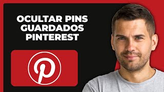 Cómo Ocultar Pines Guardados En Pinterest