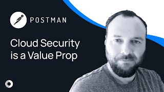 Cloud Security is a Value Proposition for Postman’s API Platform | Cloud Security Success Stories
